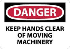 NMC - "Danger - Keep Hands Clear of Moving Machinery", 10" Long x 14" Wide, Rigid Plastic Safety Sign - Rectangle, 0.05" Thick, Use for Accident Prevention - A1 Tooling