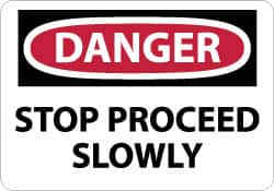 NMC - "Danger - Stop - Proceed Slowly", 10" Long x 14" Wide, Rigid Plastic Safety Sign - Rectangle, 0.05" Thick, Use for Accident Prevention - A1 Tooling