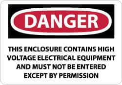 NMC - "Danger - This Enclosure Contains High Voltage Electrical Equipment and Must Not Be Entered Except by Permission", 10" Long x 14" Wide, Rigid Plastic Safety Sign - Rectangle, 0.05" Thick, Use for Accident Prevention - A1 Tooling