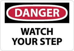 NMC - "Danger - Watch Your Step", 10" Long x 14" Wide, Rigid Plastic Safety Sign - Rectangle, 0.05" Thick, Use for Accident Prevention - A1 Tooling