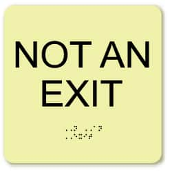 NMC - Not an Exit, Plastic Exit Sign - 8" Wide x 8" High, English/Braille, Glow-in-the-Dark - A1 Tooling