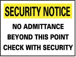 NMC - "Security Notice - No Admittance Beyond This Point - Check with Security", 14" Long x 20" Wide, Rigid Plastic Safety Sign - Rectangle, 0.05" Thick, Use for Security & Admittance - A1 Tooling