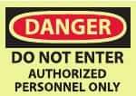 NMC - "Danger - Do Not Enter - Authorized Personnel Only", 10" Long x 14" Wide, Pressure-Sensitive Vinyl Safety Sign - Rectangle, 0.004" Thick, Use for Security & Admittance - A1 Tooling