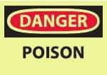 NMC - "Danger - Poison", 10" Long x 14" Wide, Pressure-Sensitive Vinyl Safety Sign - Rectangle, 0.004" Thick, Use for Hazardous Materials - A1 Tooling