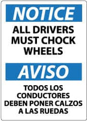 NMC - "Notice - All Drivers Must Chock Wheels", 14" Long x 10" Wide, Pressure-Sensitive Vinyl Safety Sign - Rectangle, 0.004" Thick, Use for Accident Prevention - A1 Tooling