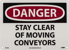 NMC - "Danger - Stay Clear of Moving Conveyors", 10" Long x 14" Wide, Rigid Plastic Safety Sign - Rectangle, 0.05" Thick, Use for Accident Prevention - A1 Tooling