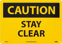 NMC - "Caution - Stay Clear", 10" Long x 14" Wide, Rigid Plastic Safety Sign - Rectangle, 0.05" Thick, Use for Accident Prevention - A1 Tooling