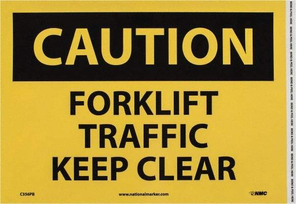 NMC - "Caution - Forklift Traffic - Keep Clear", 10" Long x 14" Wide, Pressure-Sensitive Vinyl Safety Sign - Rectangle, 0.004" Thick, Use for Accident Prevention - A1 Tooling