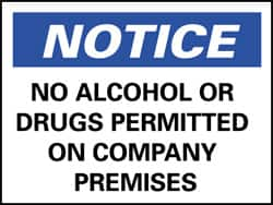 NMC - "Notice - No Alcohol or Drugs Permitted on Company Premises", 7" Long x 10" Wide, Rigid Plastic Safety Sign - Rectangle, 0.05" Thick, Use for Security & Admittance - A1 Tooling