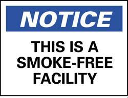 NMC - "Notice - This Is a Smoke-Free Facility", 10" Long x 14" Wide, Rigid Plastic Safety Sign - Rectangle, 0.05" Thick, Use for Accident Prevention - A1 Tooling