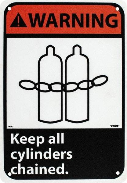 NMC - "Warning - Keep All Cylinders Chained", 10" Long x 7" Wide, Rigid Plastic Safety Sign - Rectangle, 0.05" Thick, Use for Accident Prevention - A1 Tooling