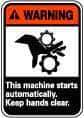 NMC - "Warning - This Machine Starts Automatically - Keep Hands Clear", 14" Long x 10" Wide, Rigid Plastic Safety Sign - Rectangle, 0.05" Thick, Use for Accident Prevention - A1 Tooling