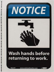 NMC - "Notice - Wash Hands Before Returning to Work", 10" Long x 7" Wide, Pressure-Sensitive Vinyl Safety Sign - Rectangle, 0.004" Thick, Use for Restroom, Janitorial & Housekeeping - A1 Tooling