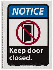 NMC - "Notice - Keep Door Closed", 10" Long x 7" Wide, Pressure-Sensitive Vinyl Safety Sign - Rectangle, 0.004" Thick, Use for Security & Admittance - A1 Tooling