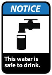 NMC - "Notice - This Water Is Safe to Drink", 10" Long x 7" Wide, Rigid Plastic Safety Sign - Rectangle, 0.05" Thick, Use for Accident Prevention - A1 Tooling