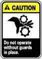 NMC - "Caution - Do Not Operate without Guards in Place", 10" Long x 7" Wide, Pressure-Sensitive Vinyl Safety Sign - Rectangle, 0.004" Thick, Use for Accident Prevention - A1 Tooling