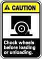 NMC - "Caution - Chock Wheels Before Loading or Unloading", 14" Long x 10" Wide, Pressure-Sensitive Vinyl Safety Sign - Rectangle, 0.004" Thick, Use for Accident Prevention - A1 Tooling