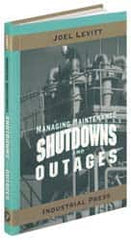 Industrial Press - Managing Maintenance Shutdowns and Outages Publication, 1st Edition - by Joel Levitt, 2004 - A1 Tooling