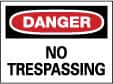 NMC - "Danger - No Trespassing", 10" Long x 14" Wide, Aluminum Safety Sign - Rectangle, 0.04" Thick, Use for Security & Admittance - A1 Tooling