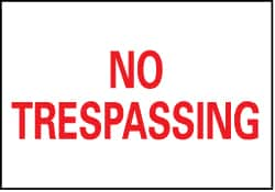 NMC - "No Trespassing", 7" Long x 10" Wide, Rigid Plastic Safety Sign - Rectangle, 0.05" Thick, Use for Security & Admittance - A1 Tooling