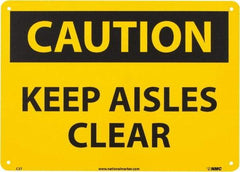 NMC - "Caution - Keep Aisles Clear", 10" Long x 14" Wide, Aluminum Safety Sign - Rectangle, 0.04" Thick, Use for Accident Prevention - A1 Tooling