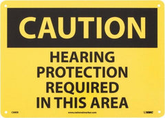 NMC - "Caution - Hearing Protection Required in This Area", 10" Long x 14" Wide, Fiberglass Safety Sign - Rectangle, 0.095" Thick, Use for Accident Prevention - A1 Tooling