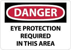 NMC - "Danger - Eye Protection Required in This Area", 10" Long x 14" Wide, Fiberglass Safety Sign - Rectangle, 0.095" Thick, Use for Accident Prevention - A1 Tooling