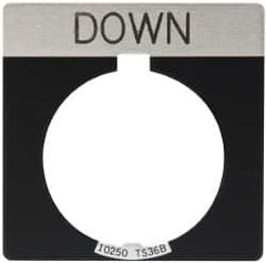 Eaton Cutler-Hammer - Square, Legend Plate - Down - Black Background, 30-1/2mm Hole Diameter - A1 Tooling