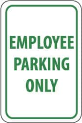 NMC - "Employee Parking Only", 12" Wide x 18" High, Aluminum Reserved Parking Signs - 0.04" Thick, Green on White, Rectangle, Wall Mount - A1 Tooling