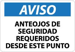 NMC - "Anteojos de Seguridad Requeridos Desde Este Punto", 10" Long x 14" Wide, Aluminum Safety Sign - Rectangle, 0.04" Thick, Use for Accident Prevention - A1 Tooling