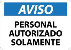 NMC - "Aviso - Personal Autorizado Solamente", 10" Long x 14" Wide, Aluminum Safety Sign - Rectangle, 0.04" Thick, Use for Security & Admittance - A1 Tooling