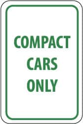 NMC - "Compact Cars Only", 12" Wide x 18" High, Aluminum Parking Lot Traffic Signs - 0.04" Thick, Green on White, Rectangle, Post Mount - A1 Tooling