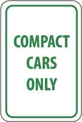 NMC - "Compact Cars Only", 12" Wide x 18" High, Aluminum Parking Lot Traffic Signs - 0.063" Thick, Green on White, Rectangle, Post Mount - A1 Tooling