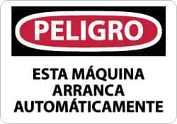 NMC - "Peligro - Esta Maquina Arranca Automaticamente", 10" Long x 14" Wide, Aluminum Safety Sign - Rectangle, 0.04" Thick, Use for Workplace/Safety - A1 Tooling