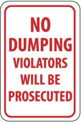 NMC - "No Dumping - Violators Will Be Prosecuted", 12" Wide x 18" High, Aluminum Parking Lot Traffic Signs - 0.04" Thick, Red on White, Rectangle, Post Mount - A1 Tooling