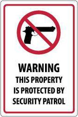 NMC - "Warning - This Property Is Protected by Security Patrol", 18" Long x 12" Wide, Aluminum Safety Sign - Rectangle, 0.04" Thick, Use for Security & Admittance - A1 Tooling