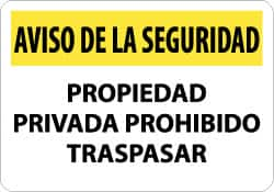 NMC - "Aviso de La Seguridad - Propiedad Privada - Prohibido Traspasar", 14" Long x 20" Wide, Aluminum Safety Sign - Rectangle, 0.04" Thick, Use for Security & Admittance - A1 Tooling