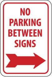 NMC - "No Parking Between Signs", "Right Arrow", 12" Wide x 18" High, Aluminum No Parking & Tow Away Signs - 0.04" Thick, Red on White, Rectangle, Wall Mount - A1 Tooling