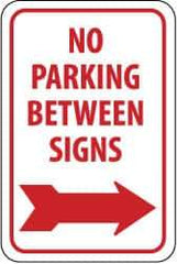 NMC - "No Parking Between Signs", "Right Arrow", 12" Wide x 18" High, Aluminum No Parking & Tow Away Signs - 0.063" Thick, Red on White, Rectangle, Post Mount - A1 Tooling