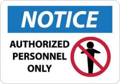 NMC - "Notice - Authorized Personnel Only", 10" Long x 14" Wide, Aluminum Safety Sign - Rectangle, 0.04" Thick, Use for Security & Admittance - A1 Tooling