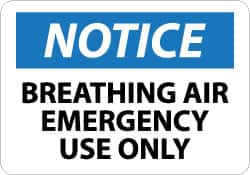 NMC - "Notice - Breathing Air - Emergency Use Only", 10" Long x 14" Wide, Aluminum Safety Sign - Rectangle, 0.04" Thick, Use for First Aid - A1 Tooling