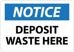 NMC - "Notice - Deposit Waste Here", 10" Long x 14" Wide, Aluminum Safety Sign - Rectangle, 0.04" Thick, Use for Restroom, Janitorial & Housekeeping - A1 Tooling