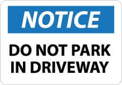 NMC - "Notice - Do Not Park in Driveway", 10" Long x 14" Wide, Aluminum Safety Sign - Rectangle, 0.04" Thick, Use for Security & Admittance - A1 Tooling