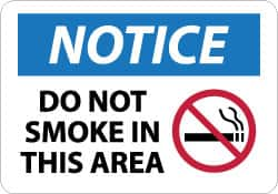 NMC - "Notice - Do Not Smoke in This Area", 10" Long x 14" Wide, Aluminum Safety Sign - Rectangle, 0.04" Thick, Use for Security & Admittance - A1 Tooling