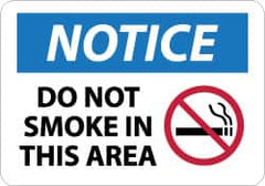 NMC - "Notice - Do Not Smoke in This Area", 10" Long x 14" Wide, Aluminum Safety Sign - Rectangle, 0.04" Thick, Use for Security & Admittance - A1 Tooling