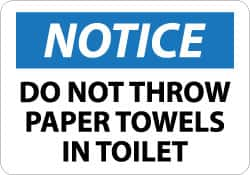 NMC - "Notice - Do Not Throw Paper Towels in Toilet", 10" Long x 14" Wide, Aluminum Safety Sign - Rectangle, 0.04" Thick, Use for Security & Admittance - A1 Tooling