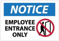 NMC - "Notice - Employee Entrance Only", 10" Long x 14" Wide, Aluminum Safety Sign - Rectangle, 0.04" Thick, Use for Security & Admittance - A1 Tooling