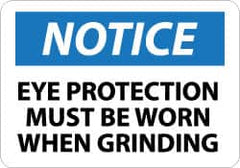 NMC - "Notice - Eye Protection Must Be Worn When Grinding", 10" Long x 14" Wide, Aluminum Safety Sign - Rectangle, 0.04" Thick, Use for Accident Prevention - A1 Tooling