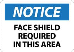 NMC - "Notice - Face Shield Required in This Area", 10" Long x 14" Wide, Aluminum Safety Sign - Rectangle, 0.04" Thick, Use for Accident Prevention - A1 Tooling