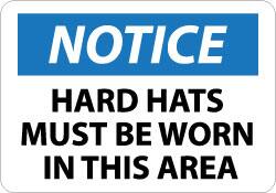 NMC - "Notice - Hard Hats Must Be Worn in This Area", 10" Long x 14" Wide, Aluminum Safety Sign - Rectangle, 0.04" Thick, Use for Accident Prevention - A1 Tooling